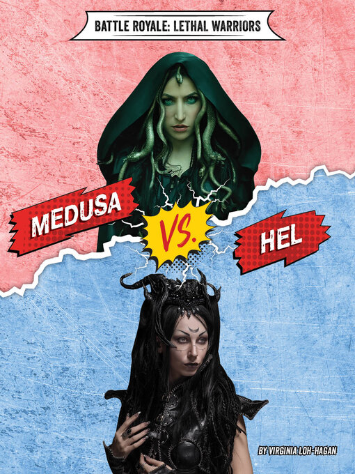Title details for Medusa vs. Hel by Virginia Loh-Hagan - Available